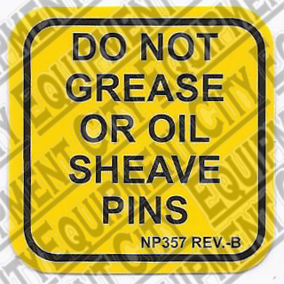 Rotary NP357 DO NOT GREASE SHEAVE PIN DECAL